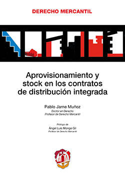 Aprovisionamiento y stock en los contratos de distribución integrada, de Jarne Muñoz, Pablo | portada del libro