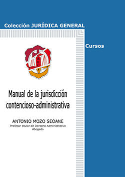 Manual de la jurisdicción contencioso-administrativa, de Mozo Seoane, Antonio | portada del libro