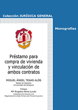 Préstamo para compra de vivienda y vinculación de ambos contratos, de Tenas Alós, Miguel Ángel | portada del libro