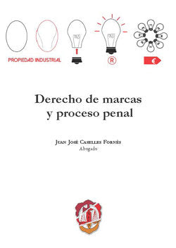 Derecho de marcas y proceso penal, de Caselles Fornés, Juan José | portada del libro