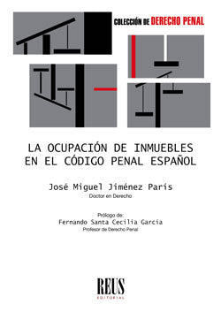 La ocupación de inmuebles en el Código penal español, de Jiménez París, José Miguel | portada del libro