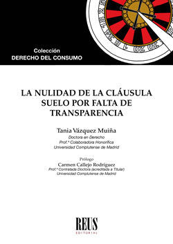 La nulidad de la cláusula suelo por falta de transparencia, de Vázquez Muiña, Tania | portada del libro
