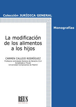 La modificación de los alimentos a los hijos, de Callejo Rodríguez , Carmen | portada del libro