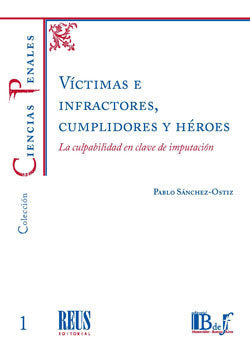 Víctimas e infractores, cumplidores y héroes, de Sánchez-Ostiz Gutiérrez, Pablo | portada del libro