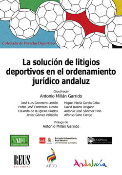 La solución de litigios deportivos en el ordenamiento jurídico andaluz, de Carretero Lestón, José Luis | portada del libro
