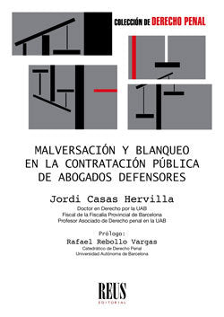 Malversación y blanqueo en la contratación pública de abogados defensores, de Casas Hervilla, Jordi | portada del libro