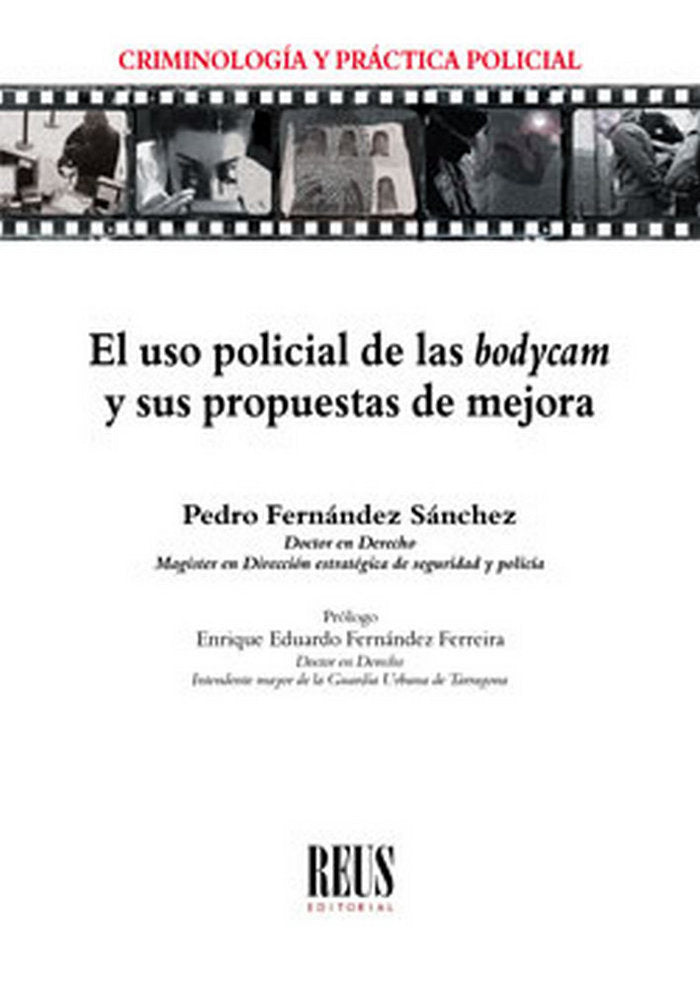 El uso policial de las bodycam y sus propuestas de mejora, de Fernández Sánchez, Pedro | portada del libro
