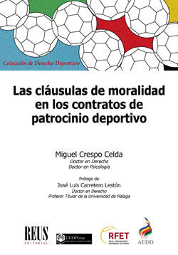 Las cláusulas de moralidad en los contratos de patrocinio deportivo, de Crespo Celda, Miguel | portada del libro