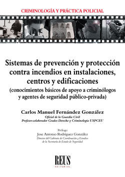 Sistemas de prevención y protección contra incendios en instalaciones, centros y edificaciones, de Fernández González, Carlos