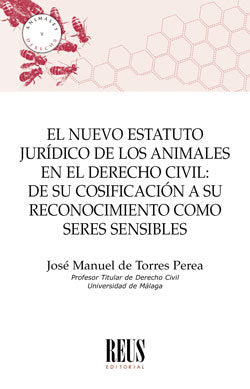 El nuevo estatuto jurídico de los animales en el Derecho civil, de de Torres Perea, José Manuel | portada del libro