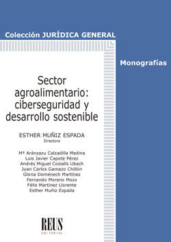 Sector agroalimentario: Ciberseguridad y desarrollo sostenible, de Calzadilla Medina, María Aránzazu | portada del libro