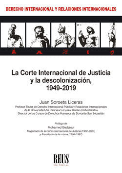 La Corte Internacional de Justicia y la descolonización, de Soroeta Liceras, Juan Francisco | portada del libro