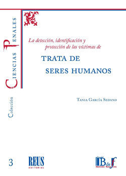 La detección, identificación y protección de las víctimas de trata de seres humanos, de García Sedano, Tania | portada del li