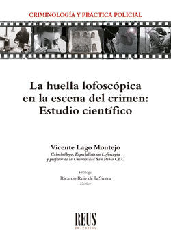 La huella lofoscópica en la escena del crimen, de Lago Montejo , Vicente | portada del libro