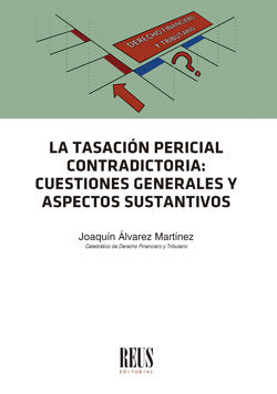 La tasación pericial contradictoria, de ALVAREZ MARTINEZ, JOAQUIN | portada del libro