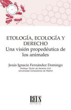 ETOLOGIA ECOLOGIA Y DERECHO, de FERNANDEZ DOMINGO, JESUS IGNACIO | portada del libro