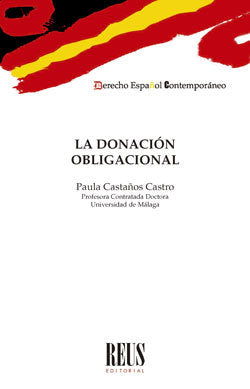 LA DONACION OBLIGACIONAL, de CASTAÑOS CASTRO, PAULA | portada del libro