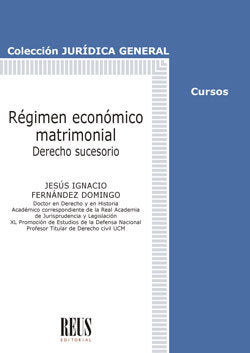 REGIMEN ECONOMICO MATRIMONIAL, de FERNANDEZ DOMINGO, JESUS IGNACIO | portada del libro