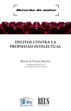 Delitos contra la propiedad intelectual, de DE VICENTE MARTINEZ, ROSARIO | portada del libro