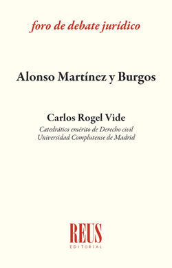 ALONSO MARTINEZ Y BURGOS, de ROGEL VIDE, CARLOS | portada del libro