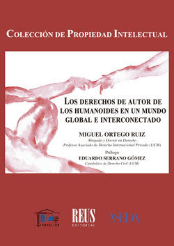Los derechos de autor de los humanoides en un mundo global e interconectado, de ORTEGO RUIZ, MIGUEL | portada del libro
