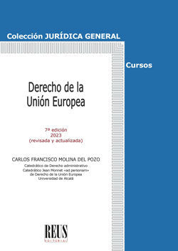 DERECHO DE LA UNION EUROPEA, de MOLINA DEL POZO, CARLOS FRANCISCO | portada del libro