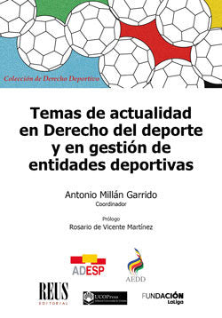 TEMAS DE ACTUALIDAD EN DERECHO DEL DEPORTE Y EN GESTION DE E, de VARIOS AUTORES | portada del libro