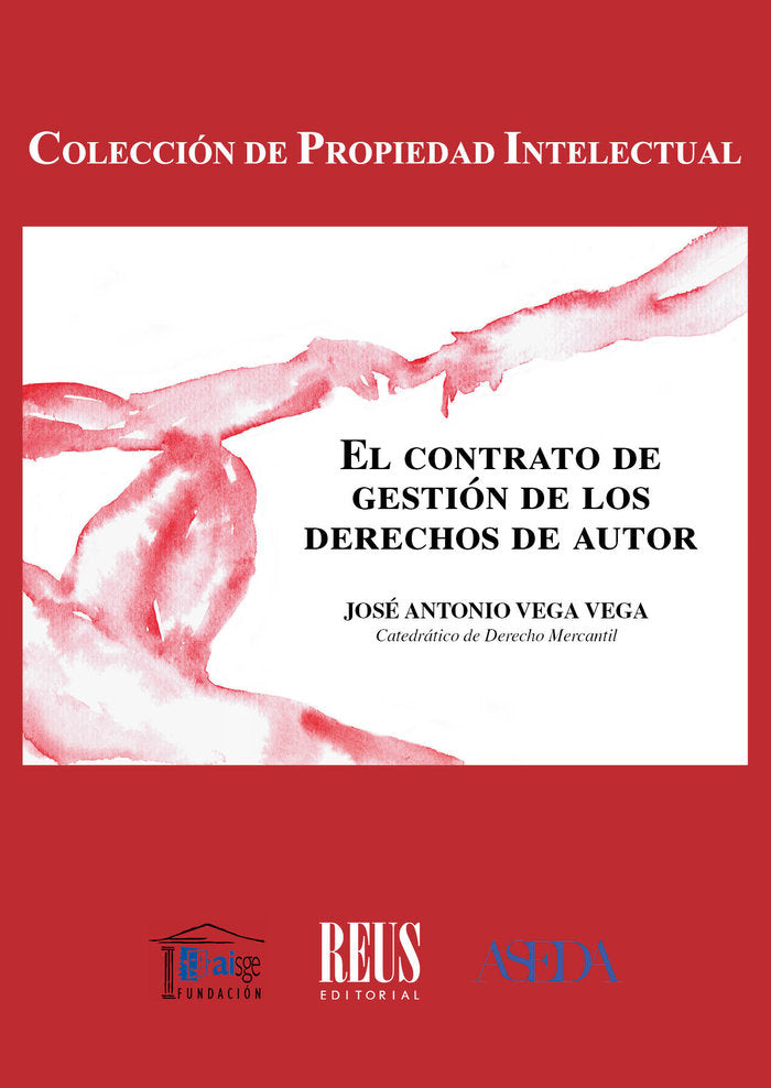 EL CONTRATO DE GESTION DE LOS DERECHOS DE AUTOR, de VEGA VEGA, JOSE ANTONIO | portada del libro