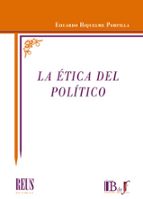 LA ETICA DEL POLITICO, de EDUARDO RIQUELME PORTILLA | portada del libro