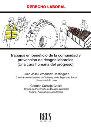 TRABAJOS EN BENEFICIO DE LA COMUNIDAD Y PREVENCION DE RIESGO, de FERNANDEZ DOMINGO, JUAN JOSE | portada del libro