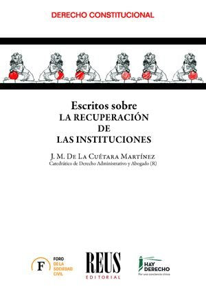 ESCRITOS SOBRE RECUPERACION DE LAS INSTITUCIONES, de DE LA CUETARA MARTINEZ, JUAN MIGUEL | portada del libro
