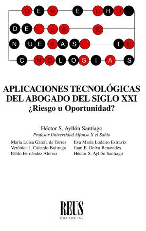APLICACIONES TECNOLOGICAS DEL ABOGADO DEL SIGLO XXI RIESGO U, de VARIOS AUTORES | portada del libro