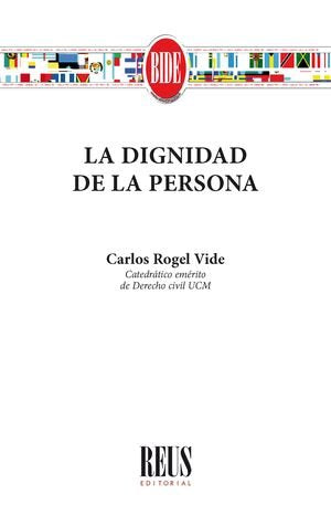 La dignidad de la persona, de ROGEL VIDE, CARLOS | portada del libro