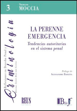 La perenne emergencia. Tendencias autoritarias en el sistema penal, de MOCCIA, SERGIO | portada del libro