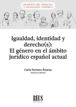 IGUALDAD IDENTIDAD Y DERECHOS EL GENERO EN EL AMBITO JUR, de ROMERO ALVAREZ, CARLA | portada del libro