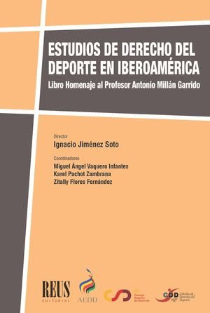 ESTUDIOS DE DERECHO DEL DEPORTE EN IBEROAMERICA, de JIMENEZ SOTO, IGNACIO | portada del libro