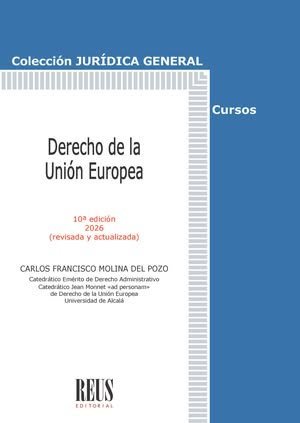 DERECHO DE LA UNION EUROPEA, de MOLINA DEL POZO, CARLOS FRANCISCO | portada del libro