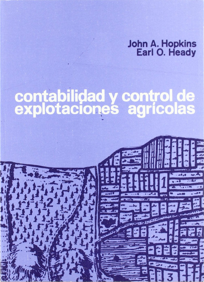 Contabilidad y control de explotaciones agrícolas, de Hopkins, J. A. | portada del libro
