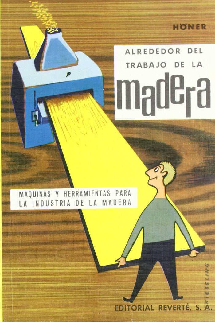 Alrededor del trabajo de la madera, de Höner, H. | portada del libro