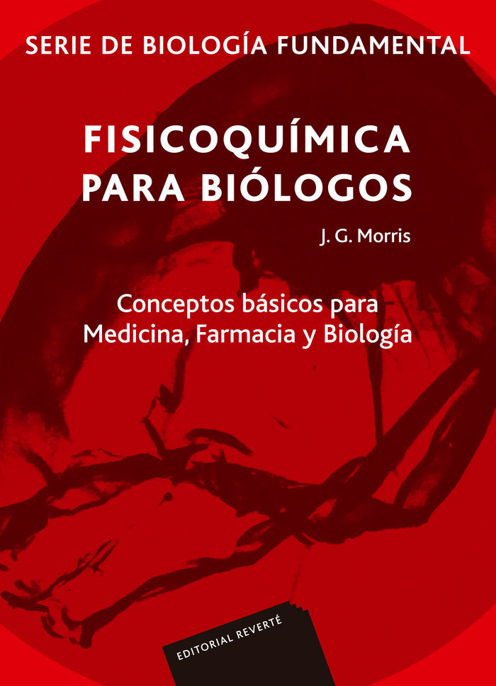 Fisicoquímica para biólogos. Serie de biología fundamental, de Morris, J. Gareth | portada del libro