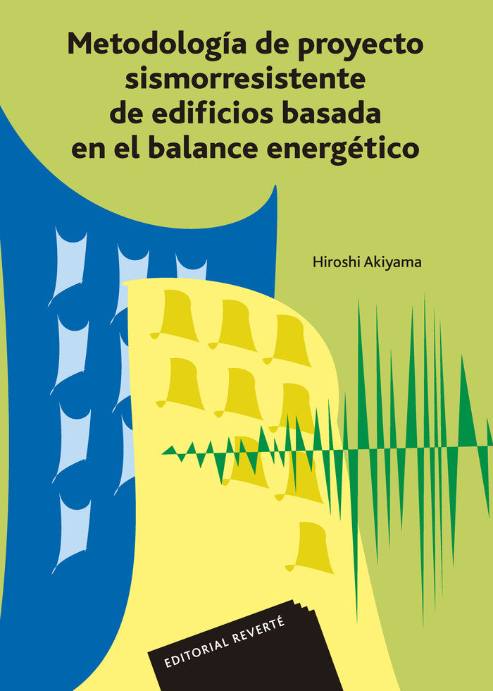 Metodología de proyecto sismorresistente de edificios, de Akiyama, H. | portada del libro