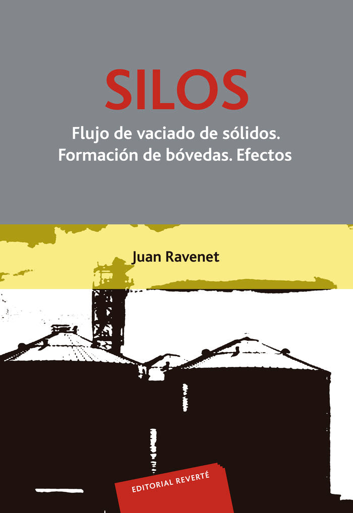 Silos. Flujo de vaciado de sólidos III, de Ravenet Catalán, Juan | portada del libro
