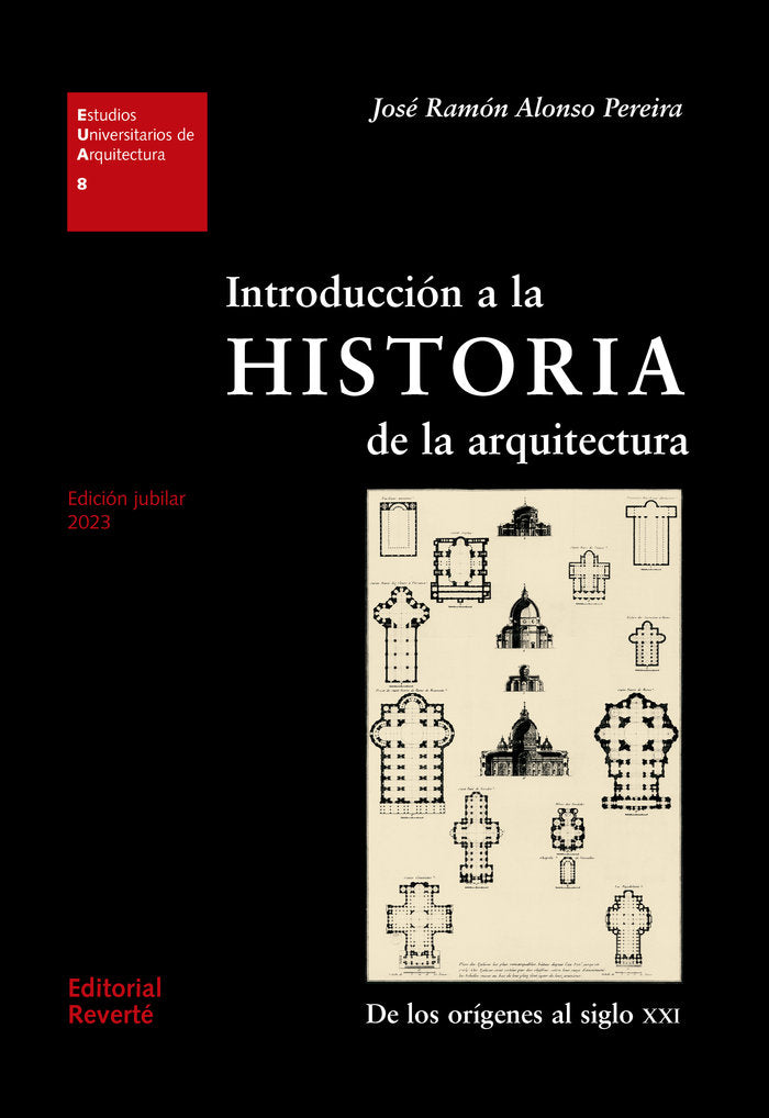 INTRODUCCION A LA HISTORIA DE LA ARQUITECTURA, 2ª EDICION, de ALONSO PEREIRA, JOSE RAMON | portada del libro