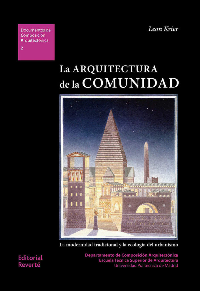 La arquitectura de la comunidad: la modernidad tradicional y la ecología del urbanismo (DCA02), de Krier, Leon | portada del 