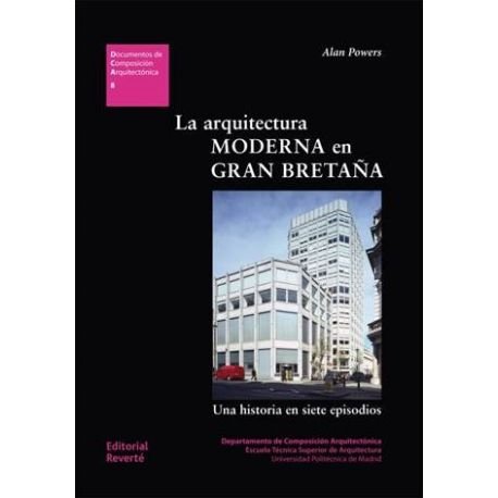 ARQUITECTURA MODERNA EN GRAN BRETAÑA, de POWERS ALAN | portada del libro