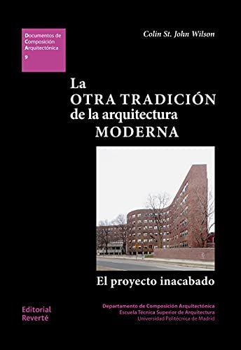 LA OTRA TRADICION DE LA ARQUITECTURA MODERNA, de JOHN WILSON, COLIN ST | portada del libro