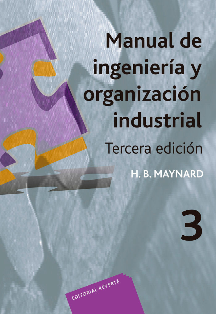 Manual de ingeniería y organización industrial. T.3 ., de Maynard | portada del libro
