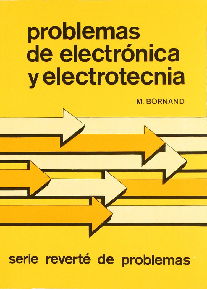 Problemas de electrónica y electrotecnia, de Bornand, M. | portada del libro