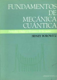 Fundamentos de mecánica cuántica, de Borowitz, S. | portada del libro