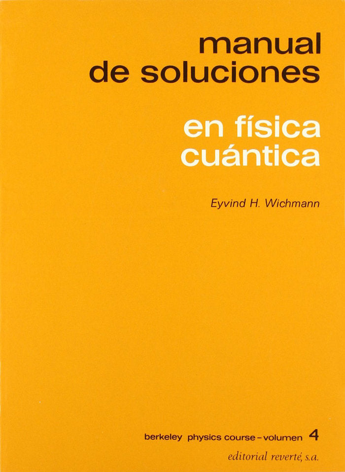 Fisica cuántica. Manual de soluciones, de B.P.C. (Berkeley Physics Course) | portada del libro
